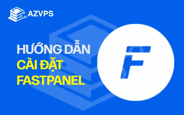 hướng dẫn cài đặt fastpanel